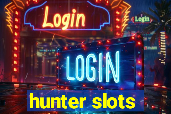 hunter slots